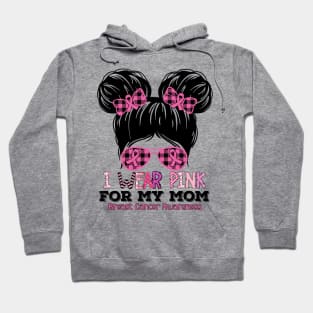 I Wear Pink For My Mom Messy Bun Kid Breast Cancer Awareness Hoodie